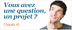 Vous avez une question / un projet ?